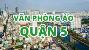 văn-phòng-ảo-quận-5