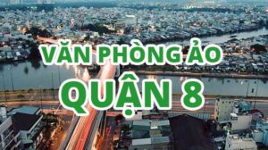 văn-phòng-ảo-quận-8