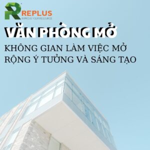 VĂN PHÒNG MỞ