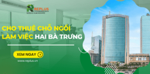 Cho thuê chỗ ngồi làm việc Hai Bà Trưng [GIÁ RẺ] năm 2023 6