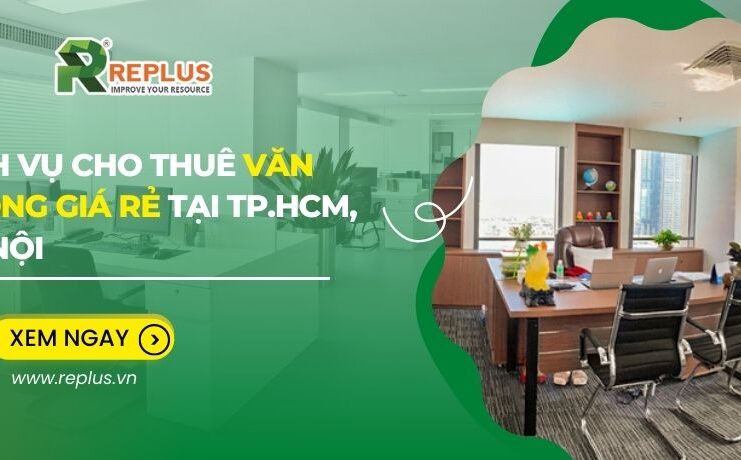 Dịch vụ cho thuê văn phòng giá rẻ tại tP.HCM, Hà Nội