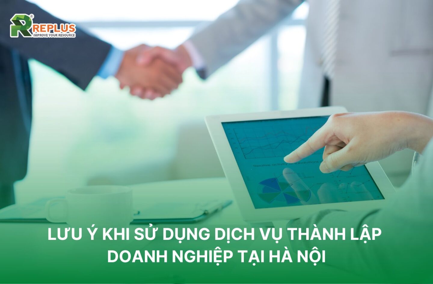 Lưu ý khi sử dụng dịch vụ thành lập doanh nghiệp tại Hà Nội
