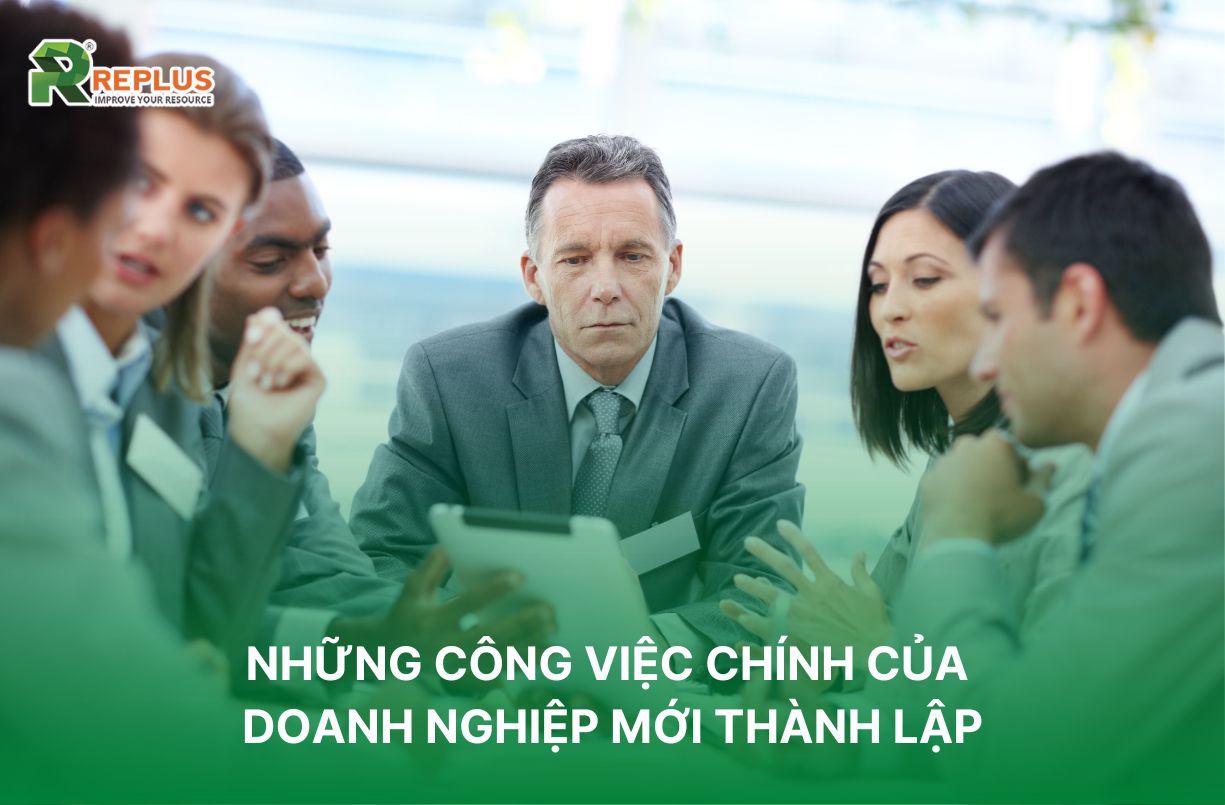 Những công việc chính của doanh nghiệp mới thành lập