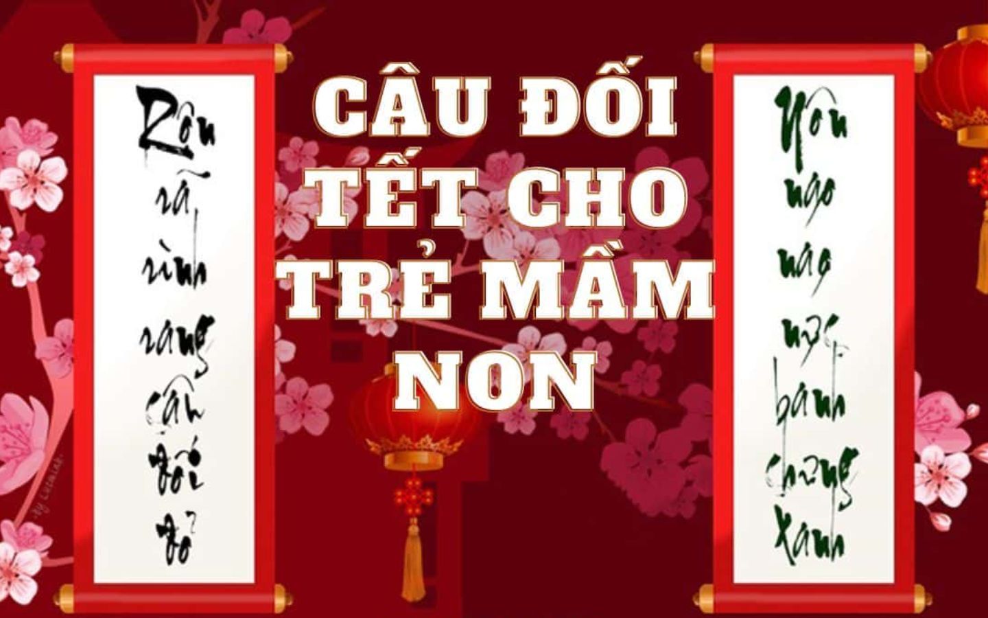 Câu đối Tết cho trẻ mầm non