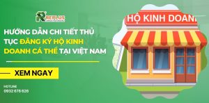 Hướng dẫn chi tiết thủ tục đăng ký hộ kinh doanh cá thể tại Việt Nam 1