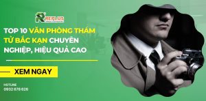 văn phòng thám tử Bắc Kạn