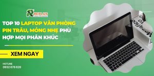 laptop văn phòng pin trâu