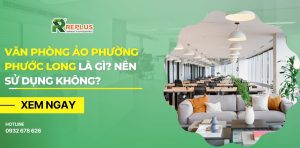 Văn phòng ảo phường Phước Long là gì? Nên sử dụng không? 1
